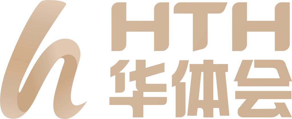 HTH｜华体会hth·体育(中国)官方网址登录入口